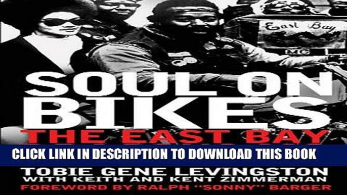 [PDF] Soul on Bikes: The East Bay Dragons MC and the Black Biker Set Popular Online