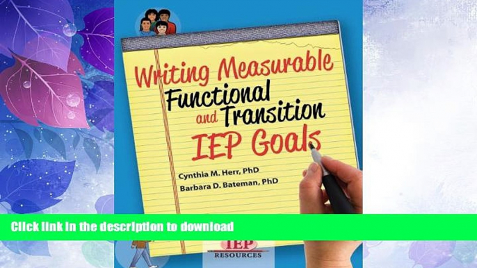 FAVORITE BOOK  Writing Measurable Functional and Transition IEP Goals FULL ONLINE