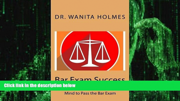 Big Deals  Bar Exam Success: Use the Power of Your Subconscious Mind to Pass the Bar Exam  Free