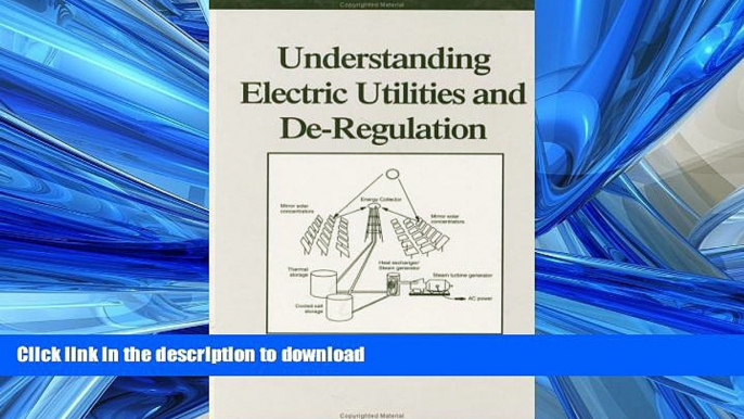 FAVORIT BOOK Understanding Electric Utilities and De-Regulation (Power Engineering) READ EBOOK