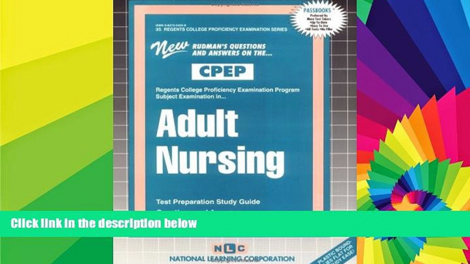 Big Deals  ADULT NURSING (College Proficiency Examination Program Series) (Passbooks) (College