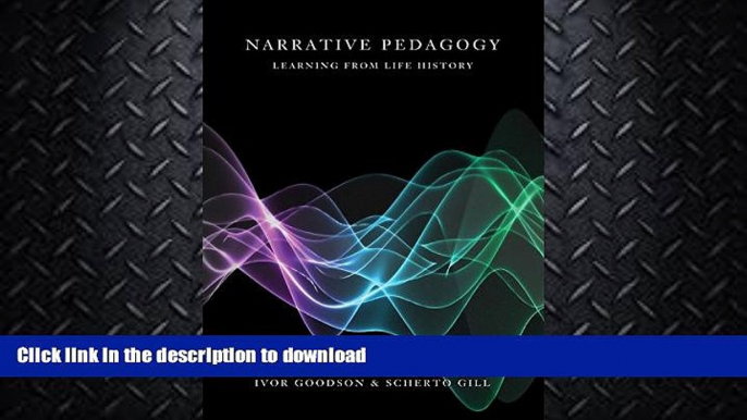 EBOOK ONLINE  Narrative Pedagogy: Life History and Learning (Counterpoints)  GET PDF