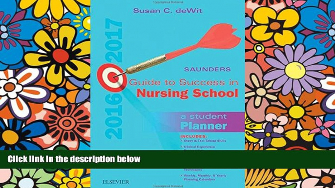 Big Deals  Saunders Guide to Success in Nursing School, 2016-2017: A Student Planner, 12e  Best