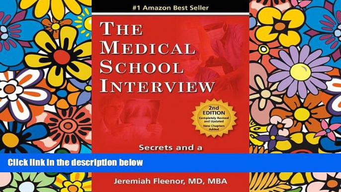 Big Deals  The Medical School Interview: Secrets and a System for Success  Best Seller Books Most