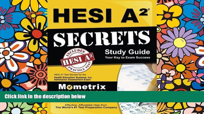 Big Deals  HESI A2 Secrets Study Guide: HESI A2 Test Review for the Health Education Systems, Inc.