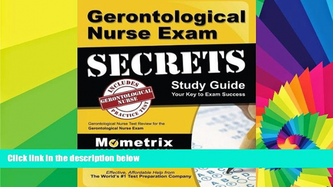 Must Have PDF  Gerontological Nurse Exam Secrets Study Guide: Gerontological Nurse Test Review for