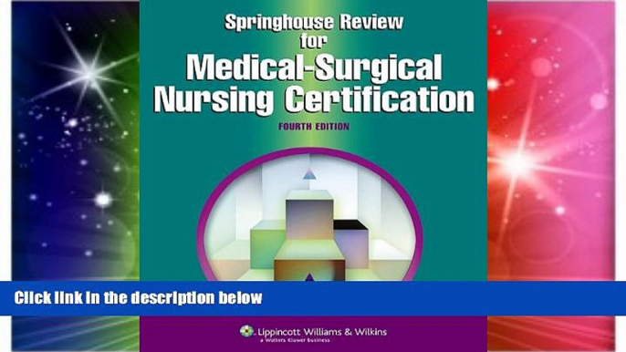 Big Deals  Springhouse Review for Medical-Surgical Nursing Certification (Springhouse Nursing