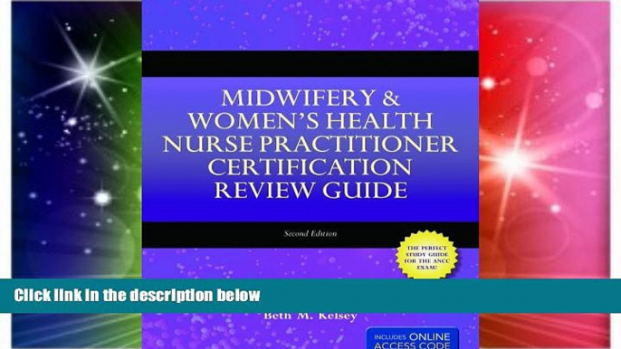 Big Deals  Midwifery     Women s Health Nurse Practitioner Certification Review Guide  Free Full