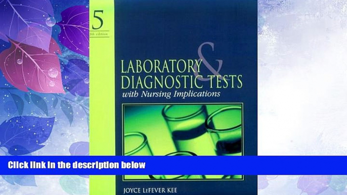 Big Deals  Laboratory and Diagnostic Tests with Nursing Implications (5th Edition)  Best Seller