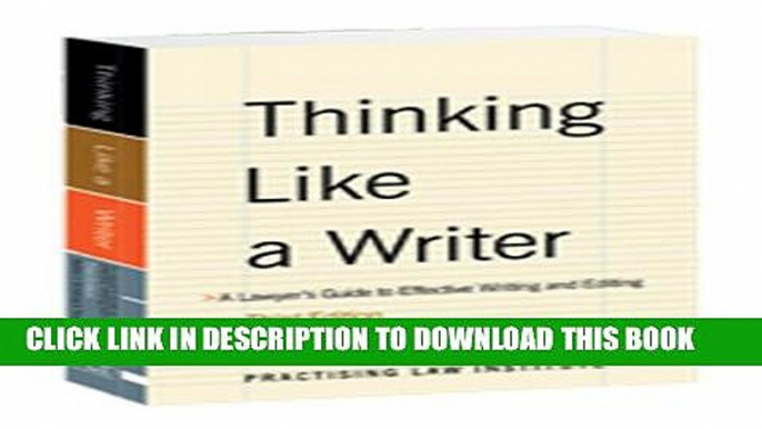 [PDF] Thinking Like a Writer: A Lawyer s Guide to Effective Writing and Editing Full Online