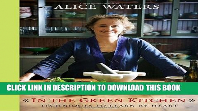 [PDF] In the Green Kitchen: Techniques to Learn by Heart Popular Online