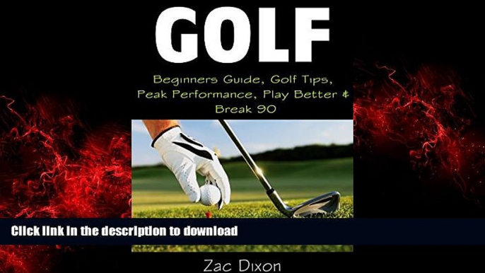 FAVORIT BOOK Golf: BONUS 30MINUTE Mindset Coaching- Beginners Guide, Golf Tips, Peak Performance,