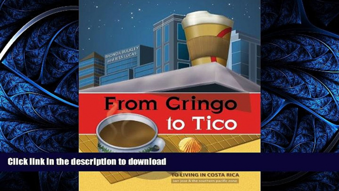 FAVORITE BOOK  From Gringo to Tico ...     A practical guide to living in Costa Rica  BOOK ONLINE