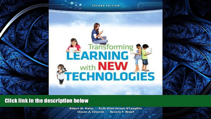 For you Transforming Learning with New Technologies (2nd Edition)