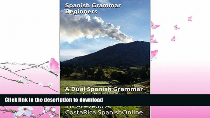 READ  Spanish Grammar Beginners: A Dual Spanish Grammar Book for Beginners (Spanish Grammar