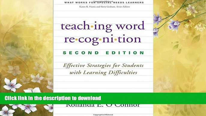 READ BOOK  Teaching Word Recognition, Second Edition: Effective Strategies for Students with