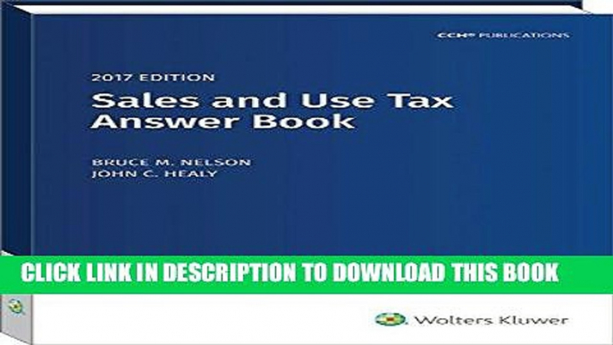 [READ] EBOOK Sales and Use Tax Answer Book (2017) ONLINE COLLECTION