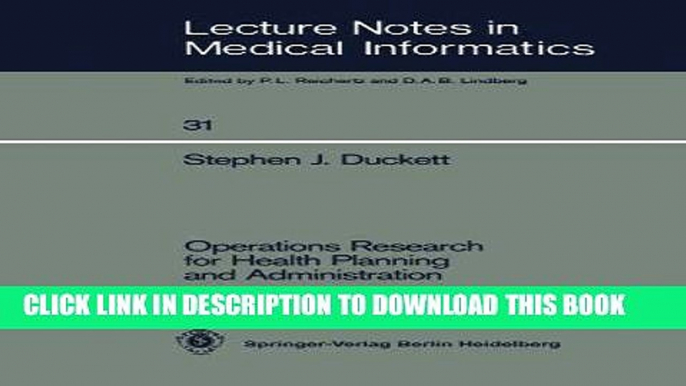 [DOWNLOAD] PDF Operations Research for Health Planning and Administration (Lecture Notes in