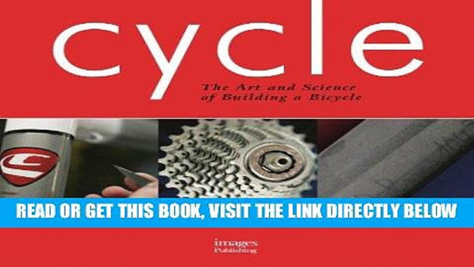 [FREE] EBOOK Cycle: The Art and Science of Building a Bicycle BEST COLLECTION