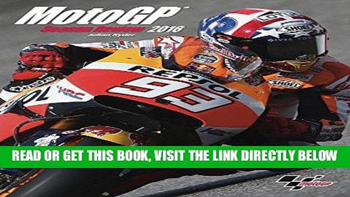 [READ] EBOOK Official MotoGP Season Review 2016 ONLINE COLLECTION