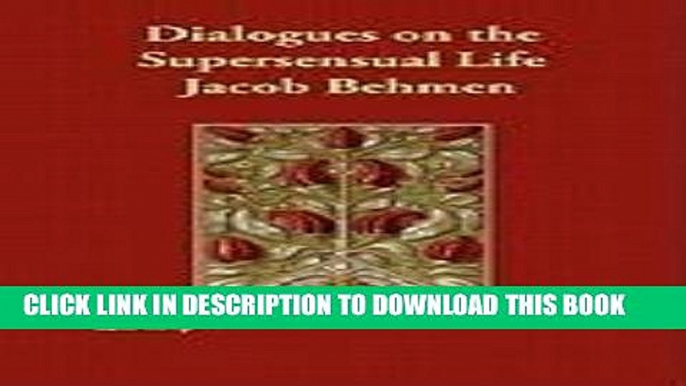 Ebook Dialogues on the Supersensual Life Free Read
