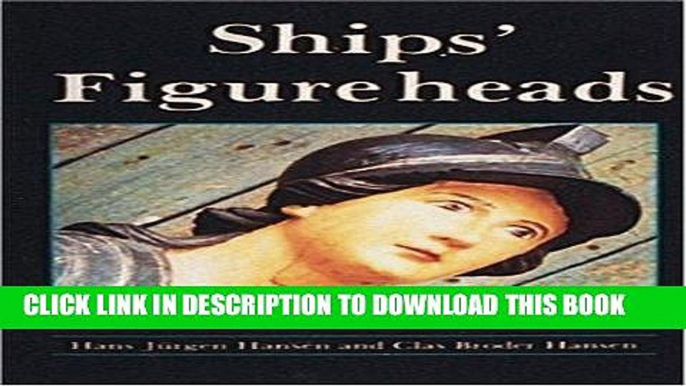 Best Seller Ships Figureheads Free Read