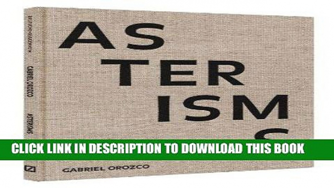 Ebook Gabriel Orozco: Asterisms Free Read