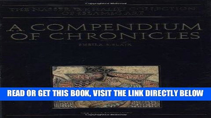 Best Seller A COMPENDIUM OF CHRONICLES: Rashid al-Din s Illustrated History of the World  (The