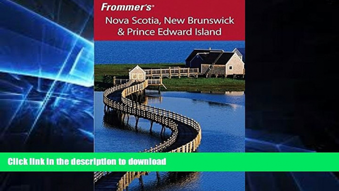 READ  Frommer s Nova Scotia, New Brunswick   Prince Edward Island (Frommer s Complete Guides)