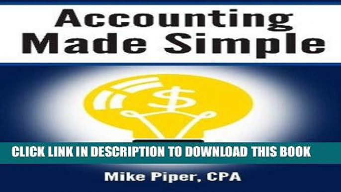 Ebook Accounting Made Simple: Accounting Explained in 100 Pages or Less Free Read