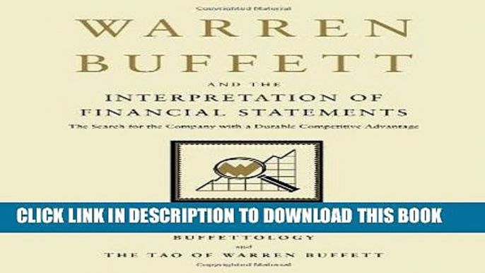 Best Seller Warren Buffett and the Interpretation of Financial Statements: The Search for the