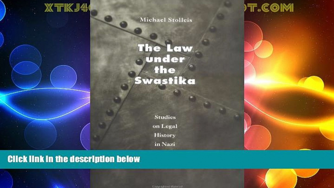 Big Deals  The Law under the Swastika: Studies on Legal History in Nazi Germany  Best Seller Books