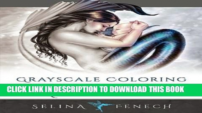 [PDF] Mermaids Grayscale Coloring Edition (Fantasy Coloring by Selina) (Volume 7) Full Online