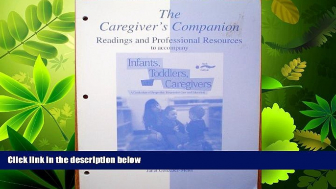 Online eBook Infants, Toddlers And Caregivers Companion: Readings And Professional Resources