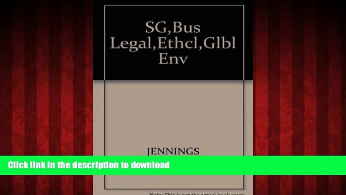 DOWNLOAD Study Guide for Jennings  Business: Its Legal, Ethical and Global Environment, 7th READ