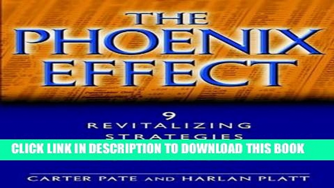 New Book The Phoenix Effect: 9 Revitalizing Strategies No Business Can Do Without