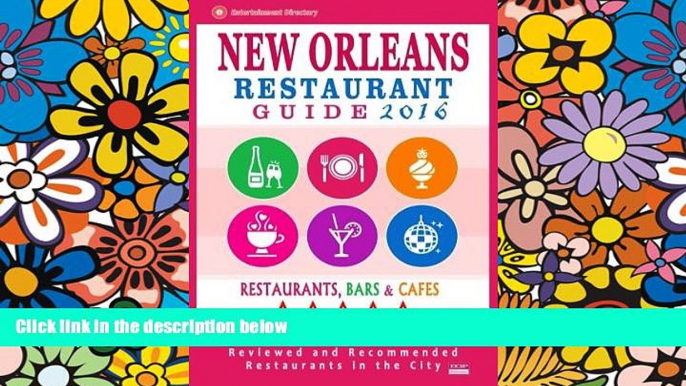 Big Deals  New Orleans Restaurant Guide 2016: Best Rated Restaurants in New Orleans - 500