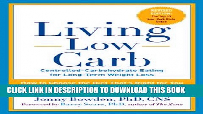 [PDF] Living Low Carb: Controlled-Carbohydrate Eating for Long-Term Weight Loss Popular Colection