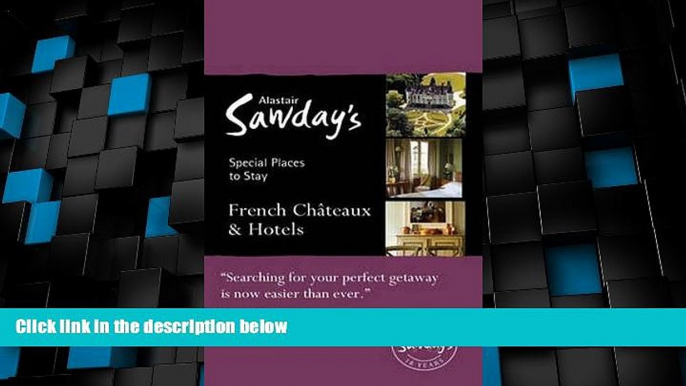 Big Deals  Special Places to Stay: French ChÃ¢teaux   Hotels  Best Seller Books Most Wanted