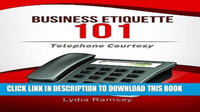 [PDF] Business Etiquette 101: Telephone Courtesy Popular Colection