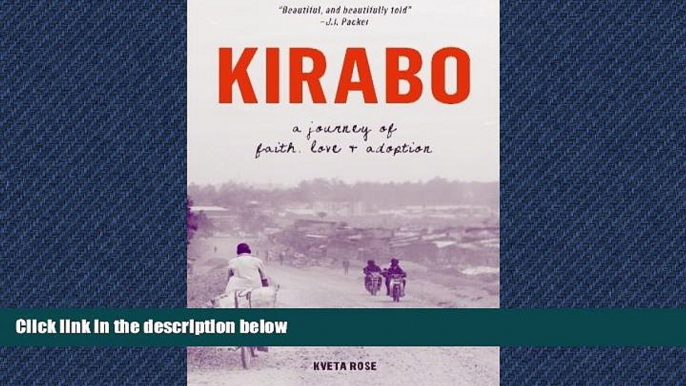 Choose Book Kirabo: A Journey of Faith, Love   Adoption