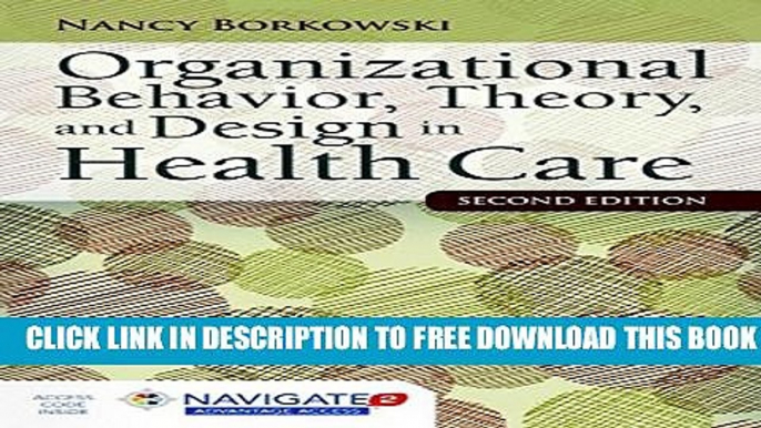 Collection Book Organizational Behavior, Theory, And Design In Health Care