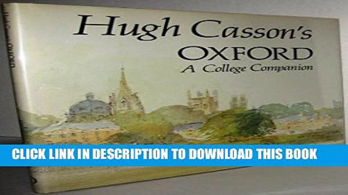 [PDF] Hugh Casson s Oxford: A College Companion Full Online