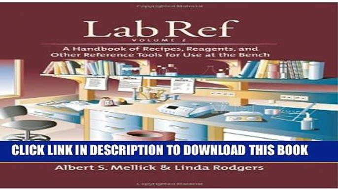 Collection Book Lab Ref, Volume 1: A Handbook of Recipes, Reagents, and Other Reference Tools for