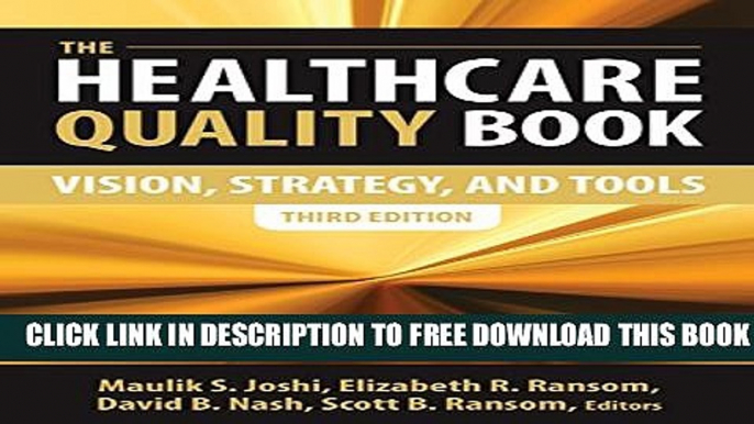 New Book The Healthcare Quality Book: Vision, Strategy, and Tools, Third Edition