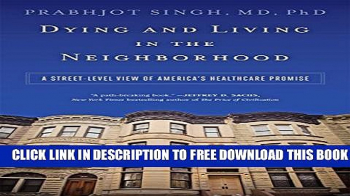 Collection Book Dying and Living in the Neighborhood: A Street-Level View of America s Healthcare