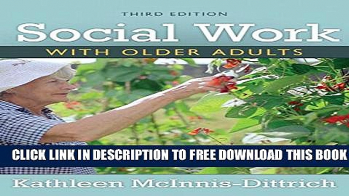 New Book Social Work With Older Adults (3rd Edition)