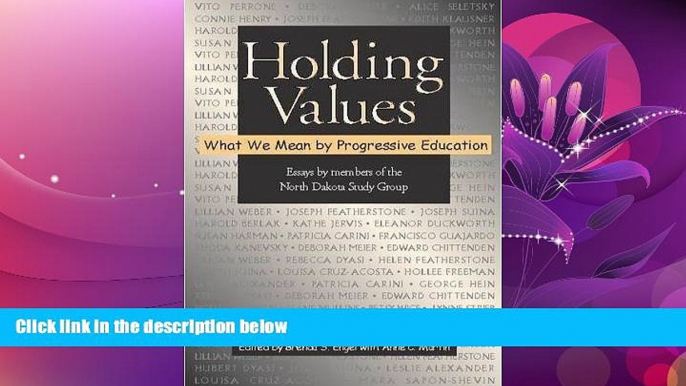 READ book  Holding Values: What We Mean by Progressive Education  FREE BOOOK ONLINE