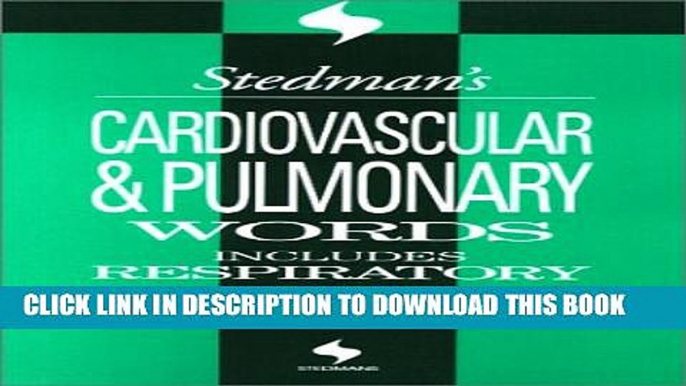 Collection Book Stedman s Cardiovascular   Pulmonary Words: Includes Respiratory