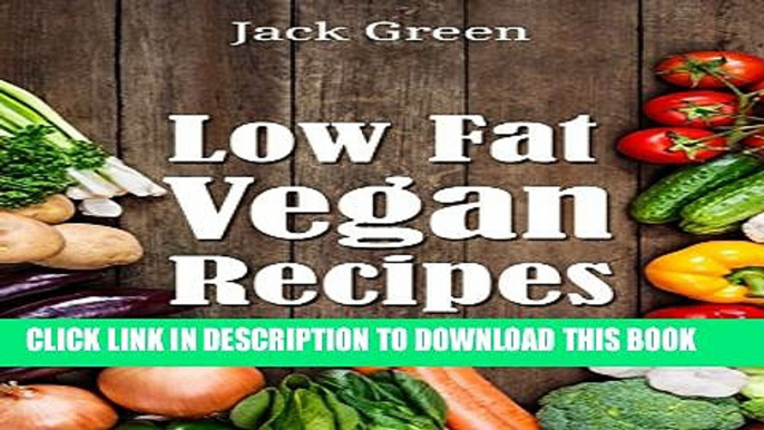 [PDF] Vegan: Low Fat Vegan Recipe Cookbook-Gluten Free   Dairy Vegan Recipes(Forks Over Knives,raw